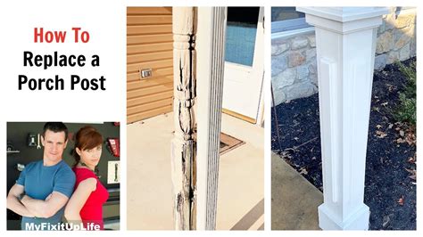 How To Replace A Rotted Porch Post