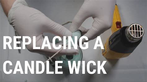 How To Replace A Wick In A Candle