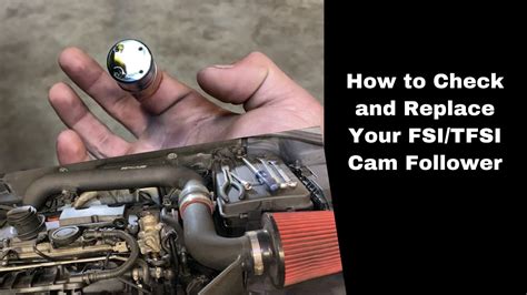 How To Replace Cam Follower Fsi