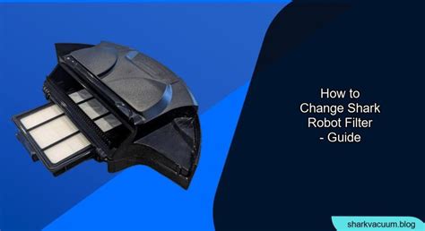 How To Replace Filter In Shark Robot Vacuum