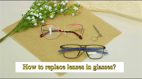 How To Replace Lens In Spectacles