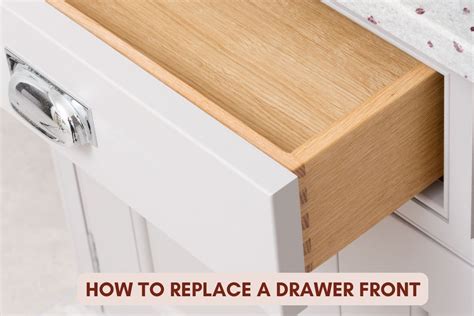 How To Replace The Front Of A Drawer