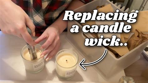 How To Replace Wick In A Candle