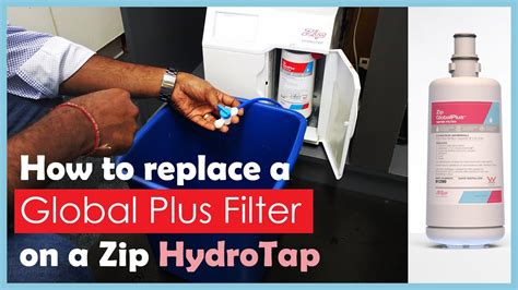 How To Replace Zip Tap Filter