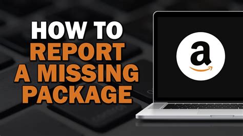 How To Report A Missing Item To Amazon