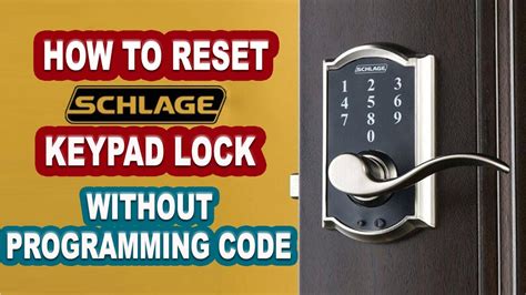 how to reprogram schlage lock without programming code
