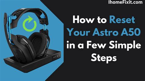 how to reset astros a50
