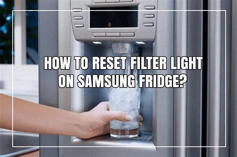 How To Reset Fridge Filter Light