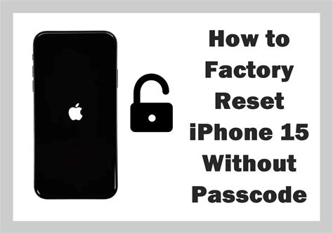 how to reset iphone 15 without passcode