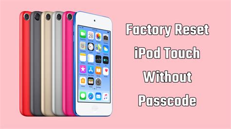 how to reset ipod touch without passcode or computer