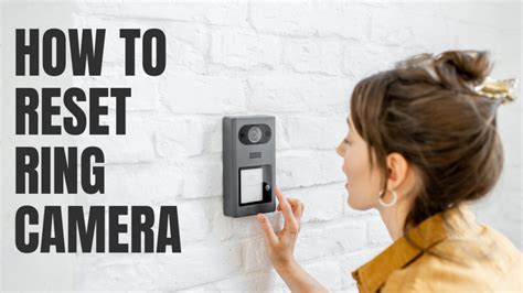 How To Reset Ring Camera Remotely