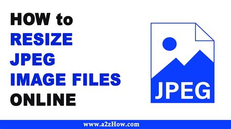 How To Resize A Jpeg File