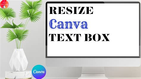 how to resize a text box in canva