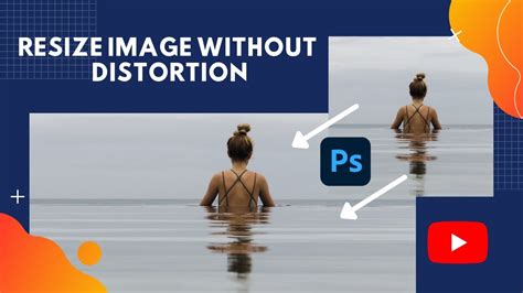 how to resize an image in photoshop without distorting it