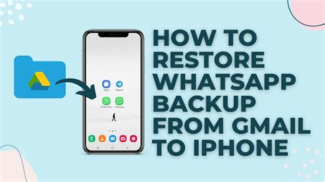 how to restore whatsapp backup from gmail in ios