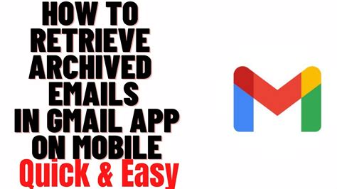 how to retrieve archived gmail on android