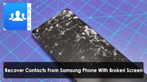 how to retrieve contacts from phone with broken screen