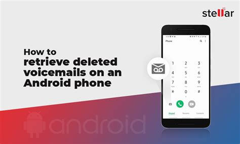 how to retrieve voicemails on android