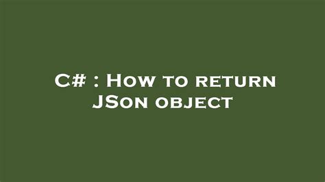 how to return json object in c#