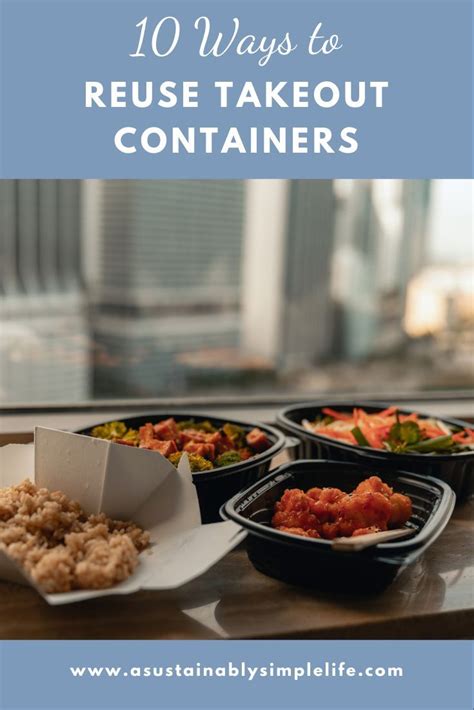 How To Reuse Takeout Containers