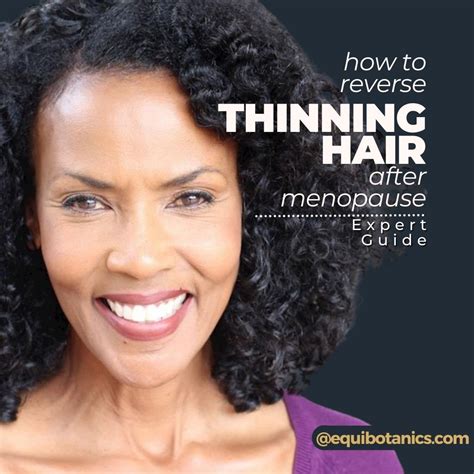 how to reverse thinning hair after menopause