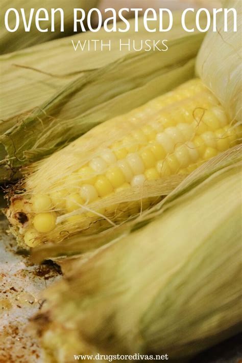 How To Roast Corn In Oven With Husk