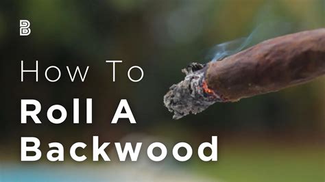 How To Roll A Backwood Easy/simple YouTube