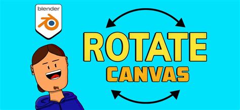 How To Rotate Canvas In Blender