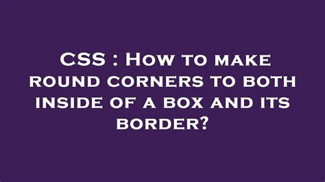 How To Round Box Corners In Css