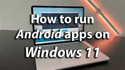  62 Most How To Run Android On Windows 11 Best Apps 2023