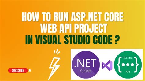 how to run asp net web api project in visual studio code