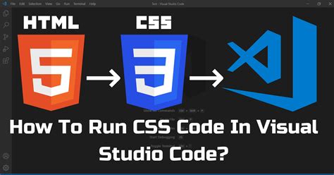 how to run css in visual studio code