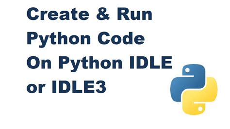 how to run python idle code
