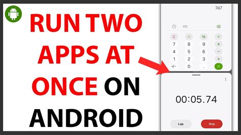 how to run two apps on android