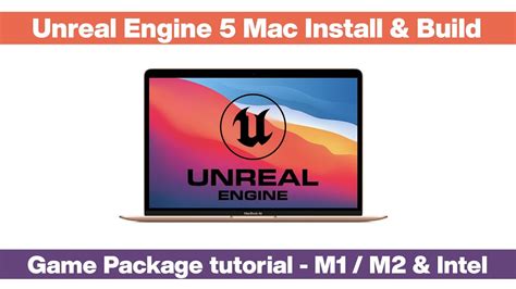 How To Run Unreal Engine On Mac