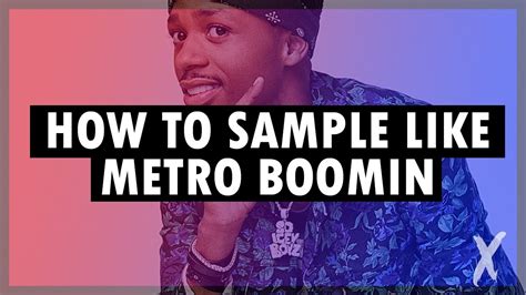 how to sample like metro boomin