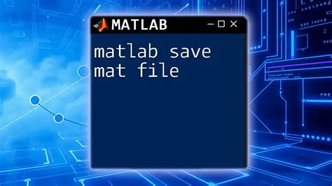 How To Save A .Mat File In Matlab