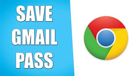 how to save gmail password in chrome