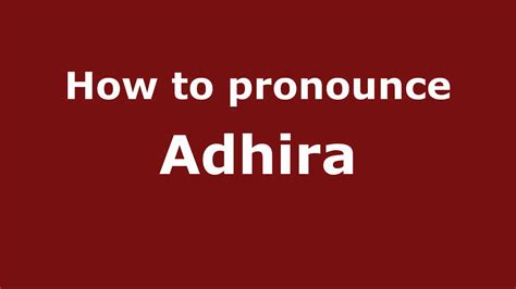 how to say adhira