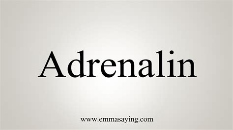 how to say adrenaline