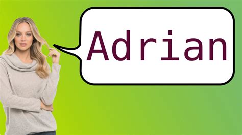 how to say adrian
