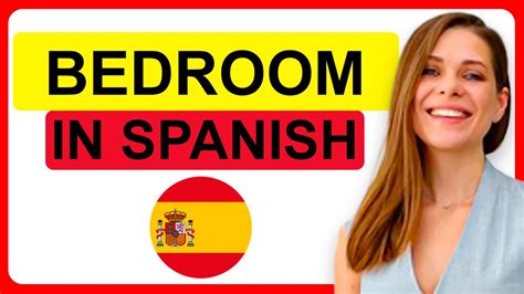 How To Say Bedroom In Spanish