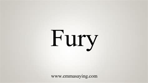 how to say fury