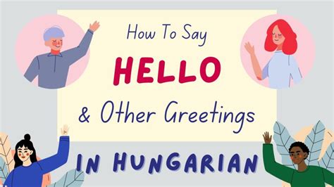 how to say hello in hungarian language