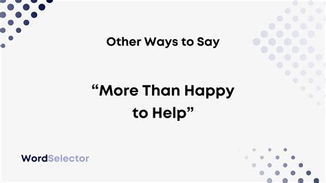 how to say more than happy