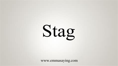 how to say stag