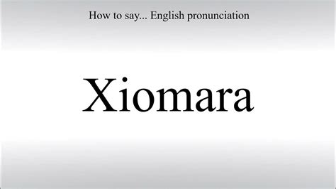 how to say xiomara