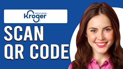 How To Scan Kroger Qr Code