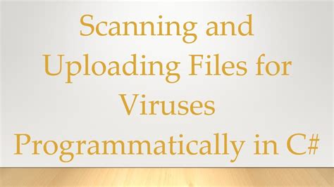 how to scan upload files for virus programmatically in c#