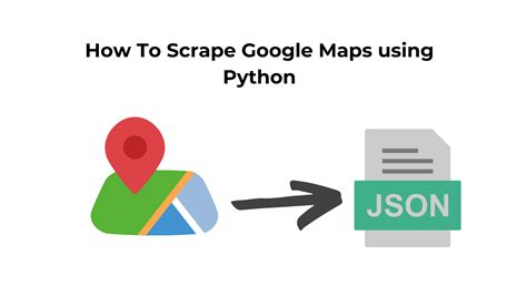 how to scrape data from google maps using python